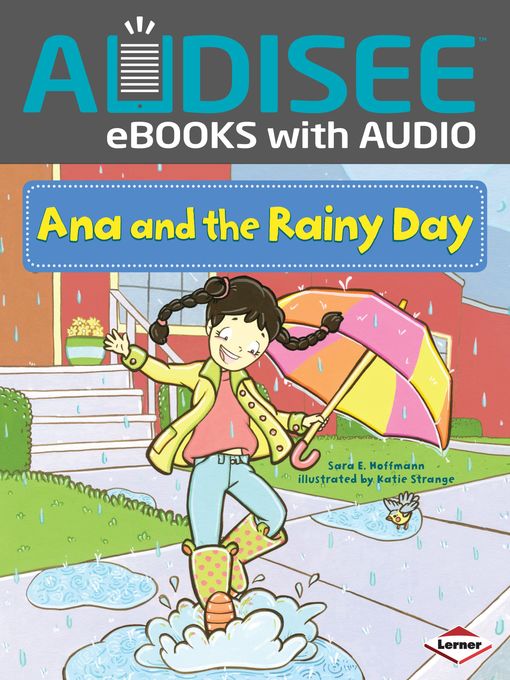 Title details for Ana and the Rainy Day by Sara E. Hoffmann - Available